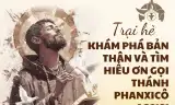 Trại hè khám phá bản thân và tìm hiểu ơn gọi Phanxicô Assisi